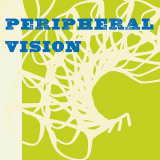 Peripheral Vision - Peripheral Vision '2010