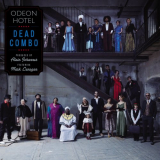 Dead Combo - Odeon Hotel '2018