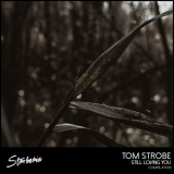 Tom Strobe - Still Loving You '2018