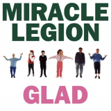 Miracle Legion - Glad '1988/2018