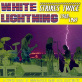 White Lightning - Strikes Twice 1968-1969 '1997