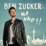 Ben Zucker - Na und?! '2017