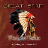Medwyn Goodall - Great Spirit - The Lost Tracks '2018
