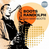 Boots Randolph - Sax Man Boots '2010