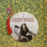 Cristina Braga - The Enja Heritage Collection: Harpa Bossa '2010/2018