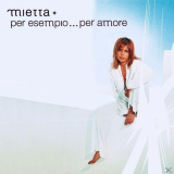 Mietta - Per esempio... Per amore '2003