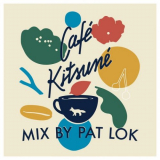 Pat Lok - CafÃ© KitsunÃ© Mix '2018