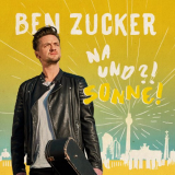 Ben Zucker - Na und?! Sonne! '2018