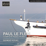 Giorgio Koukl - Le Flem: Complete Piano Works '2016