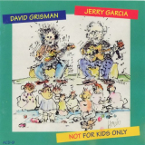 Jerry Garcia & David Grisman - Not For Kids Only '1993