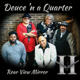 Deuce n a Quarter - Rear View Mirror '2018