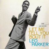 Leo Parker - Let Me Tell You Bout It '1961