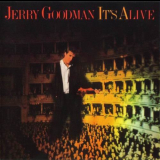 Jerry Goodman - Its Alive '1988