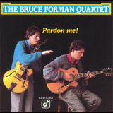 Bruce Forman - Pardon Me! 'October, 1988