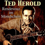 Ted Herold - Rendezvous Im Mondschein '2016
