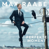 Max Raabe - Der perfekte Momentâ€¦ wird heut verpennt '2017