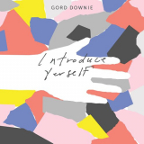 Gord Downie - Introduce Yerself '2017