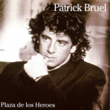 Patrick Bruel - Plaza De Los Heroes '1995