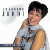 Francine Jordi - Verliebt In Das Leben '2001