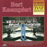 Bert Kaempfert - Die Grossen Deutschen Tanzorchester '2000