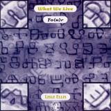 What We Live - Lisle Ellis What We Live Fo(u)r '1996