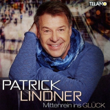 Patrick Lindner - Mittenrein Ins GlÃ¼ck '2016