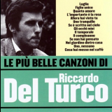 Riccardo Del Turco - Le Piu Belle Canzoni '2006