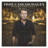 Troy Cassar-Daley - Greatest Hits '2018