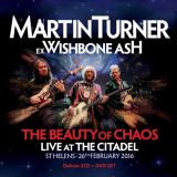 Martin Turner - The Beauty Of Chaos: Live At The Citadel '2018