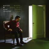 Mayer Hawthorne - Where Does This Door Go [Japanese Edition] '2013