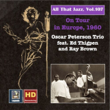 Oscar Peterson Trio, The - All That Jazz, Vol. 107 - Oscar Peterson Trio on Tour in Europe, 1960 '2018