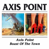 Axis Point - Axis Point / Boast Of The Town '1978-80/2002