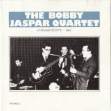 Bobby Jaspar - The Bobby Jaspar Quartet At Ronnie Scotts 'January 1962