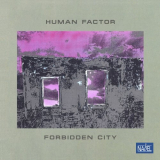 Human Factor - Forbidden City (Remastered Edition) '2018