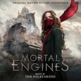 Tom Holkenborg - Mortal Engines (Original Motion Picture Soundtrack) '2018