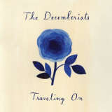 Decemberists, The - Traveling On EP '2018