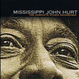 Mississippi John Hurt - The Complete Studio Recordings '2000