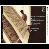 Christophe Rousset - Couperin: Deuxieme livre de Pieces de clavecin '1998