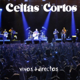 Celtas Cortos - Vivos Y Directos '2012