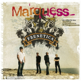 Marquess - Frenetica '2007