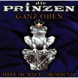 Die Prinzen - Ganz oben - Hits MCMXCI - MCMXCVII '1997