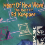 Ed Kuepper - Heart Of New Wave: The Best Of '1995