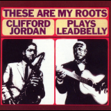 Clifford Jordan - plays Leadbilly 'February 1, 1965 - February 17, 1965