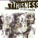 Jef Lee Johnson - Thisness '2007