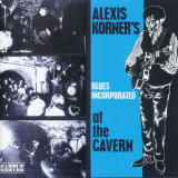 Alexis Korners Blues Incorporated - At the Cavern '2006