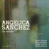Angelica Sanchez - Life Between '2008