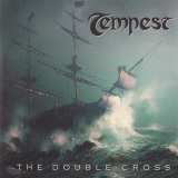 Tempest - The Double-Cross '2006