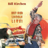 Bill Kirchen - Hot Rod Lincoln Live! '1997