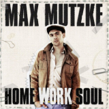 Max Mutzke - Home Work Soul '2010