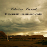 Palodine - Melancholy Truckers Of Death '2017